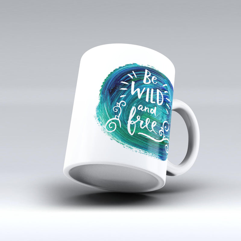 The-Be-Wild-and-Free-ink-fuzed-Ceramic-Coffee-Mug