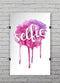 But_First_Selfie_PosterMockup_11x17_Vertical_V9.jpg