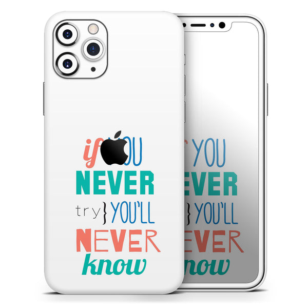 If You Never Try You Never Know - Skin-Kit compatible with the Apple iPhone 13, 13 Pro Max, 13 Mini, 13 Pro, iPhone 12, iPhone 11 (All iPhones Available)