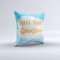 The Make Today Amazing Blue Fall ink-Fuzed Decorative Throw Pillow