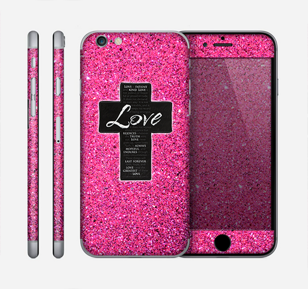 The Love is Patient Cross over Pink Glitter Print Skin for the Apple iPhone 6