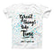 The Splattered Great Things Take Time ink-Fuzed Unisex All Over Full-Printed Fitted Tee Shirt