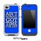 Aint Nobody Got Time For Dat Royal Blue Skin for the iPhone 5 or 4/4s LifeProof Case