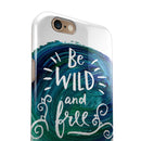 Be Wild and Free iPhone 6/6s or 6/6s Plus 2-Piece Hybrid INK-Fuzed Case