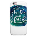 Be Wild and Free iPhone 6/6s or 6/6s Plus 2-Piece Hybrid INK-Fuzed Case