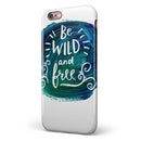 Be Wild and Free iPhone 6/6s or 6/6s Plus 2-Piece Hybrid INK-Fuzed Case