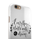 Black Everything Starts with a Dream iPhone 6/6s or 6/6s Plus 2-Piece Hybrid INK-Fuzed Case