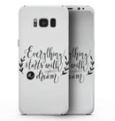 Black Everything Starts with a Dream - Samsung Galaxy S8 Full-Body Skin Kit