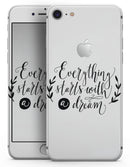 Black Everything Starts with a Dream - Skin-kit for the iPhone 8 or 8 Plus