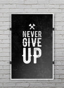 Black_Hammered_Never_Give_Up_PosterMockup_11x17_Vertical_V9.jpg