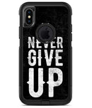 Black Hammered Never Give Up - iPhone X OtterBox Case & Skin Kits