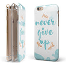 Blue Soft Never Give Up iPhone 6/6s or 6/6s Plus 2-Piece Hybrid INK-Fuzed Case