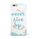Blue_Soft_Never_Give_Up_-_iPhone_6s_-_Rose_Gold_-_One_Piece_Glossy_-_Shopify_-_V1.jpg