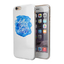 Blue WaterColor Follow Your Dreams iPhone 6/6s or 6/6s Plus 2-Piece Hybrid INK-Fuzed Case