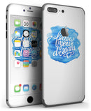 Blue_WaterColor_Follow_Your_Dreams_-_iPhone_7_Plus_-_FullBody_4PC_v3.jpg