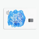 Blue WaterColor Follow Your Dreams - Premium Protective Decal Skin-Kit for the Apple Credit Card