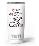 But_First_Coffee_-_Yeti_Rambler_Skin_Kit_-_20oz_-_V3.jpg