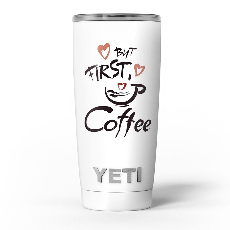 But_First_Coffee_-_Yeti_Rambler_Skin_Kit_-_20oz_-_V5.jpg