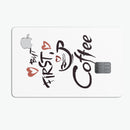 But First Coffee - Premium Protective Decal Skin-Kit for the Apple Credit Card