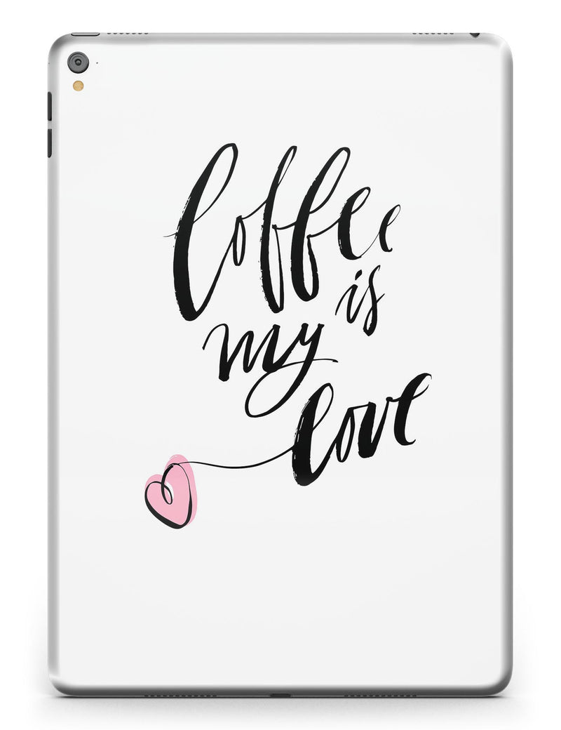 Coffee_is_My_Love_-_iPad_Pro_97_-_View_1.jpg