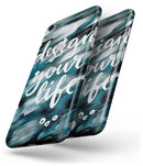 Design your Life - Skin-kit for the iPhone 8 or 8 Plus