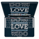 MacBook Pro with Touch Bar Skin Kit - Do_What_You_Love_What_You_Do-MacBook_13_Touch_V4.jpg?