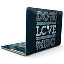 MacBook Pro with Touch Bar Skin Kit - Do_What_You_Love_What_You_Do-MacBook_13_Touch_V9.jpg?