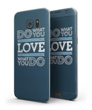 Do_What_You_Love_What_You_Do_-_Galaxy_S7_Edge_-_V3.jpg?