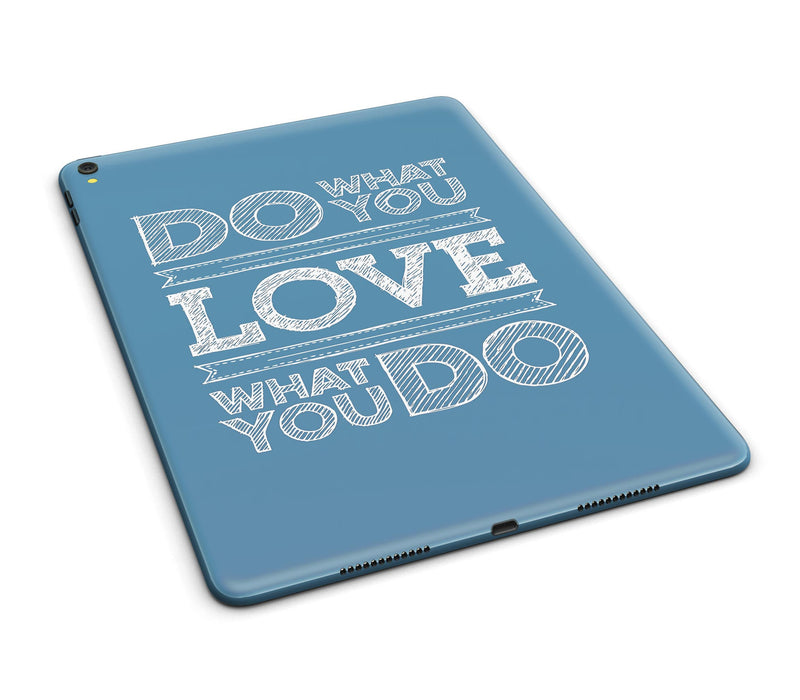Do_What_You_Love_What_You_Do_-_iPad_Pro_97_-_View_8.jpg