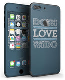 Do_What_You_Love_What_You_Do_-_iPhone_7_Plus_-_FullBody_4PC_v3.jpg