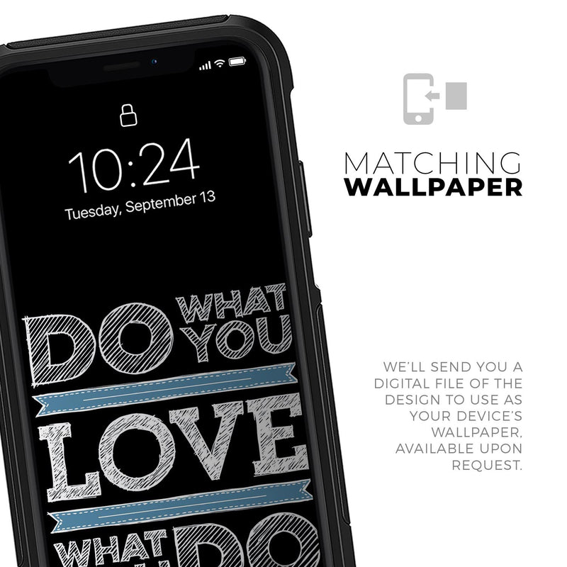 Do What You Love What You Do - Skin Kit for the iPhone OtterBox Cases