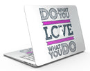 Do_What_You_Love_What_You_Do_Pink_V2_-_13_MacBook_Air_-_V1.jpg