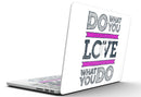 Do_What_You_Love_What_You_Do_Pink_V2_-_13_MacBook_Pro_-_V5.jpg