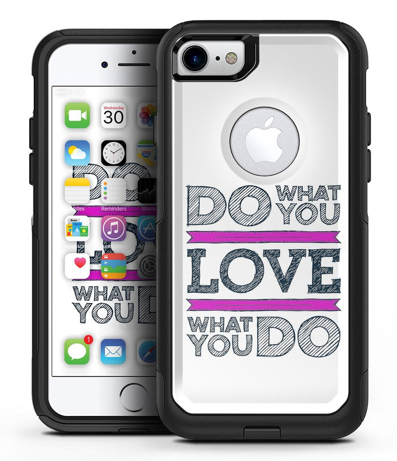 Do What You Love What You Do Pink V2 - iPhone 7 or 8 OtterBox Case & Skin Kits
