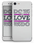 Do What You Love What You Do Pink V2 - Skin-kit for the iPhone 8 or 8 Plus