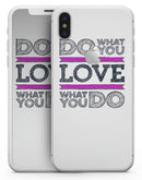 Do What You Love What You Do Pink V2 - iPhone X Skin-Kit