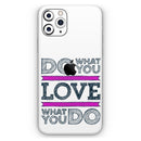 Do What You Love What You Do Pink V2  - Protective Skin Wrap & Decal – Compatible with iPhone SE to iPhone 17 Pro Max (All Models)