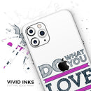 Do What You Love What You Do Pink V2  - Protective Skin Wrap & Decal – Compatible with iPhone SE to iPhone 17 Pro Max (All Models)