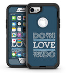 Do_What_You_Love_What_You_Do_iPhone7_Defender_V2.jpg