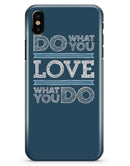 Do What You Love What You Do - iPhone X Clipit Case