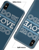 Do What You Love What You Do - iPhone X Clipit Case