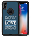Do What You Love What You Do - iPhone X OtterBox Case & Skin Kits