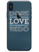 Do What You Love What You Do - iPhone X Skin-Kit