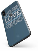 Do What You Love What You Do - iPhone X Skin-Kit