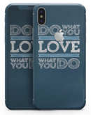 Do What You Love What You Do - iPhone X Skin-Kit