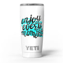 Enjoy_Every_Moment_-_Yeti_Rambler_Skin_Kit_-_20oz_-_V5.jpg