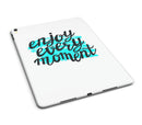 Enjoy_Every_Moment_-_iPad_Pro_97_-_View_8.jpg