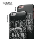 Everything_Starts_with_a_Dream_-_iPhone_6s_-_One-Piece_-_Matte_and_Gloss_Options_-_Shopify_-_V3.jpg