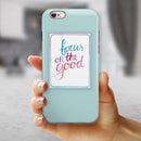 Focus on the Good iPhone 6/6s or 6/6s Plus 2-Piece Hybrid INK-Fuzed Case