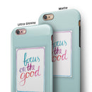 Focus on the Good iPhone 6/6s or 6/6s Plus 2-Piece Hybrid INK-Fuzed Case